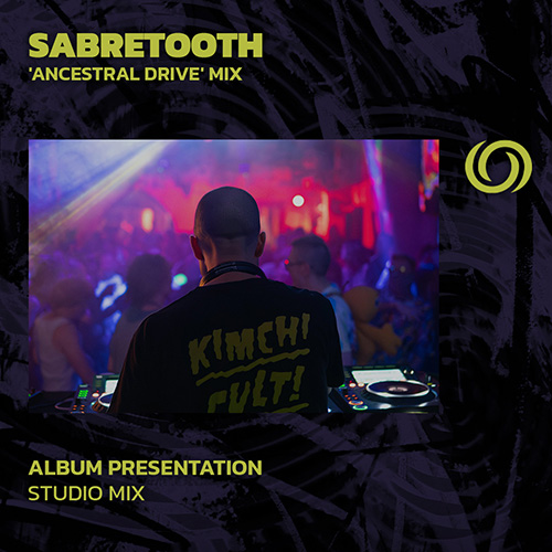 Sabretooth - Ancestral Drive album mix